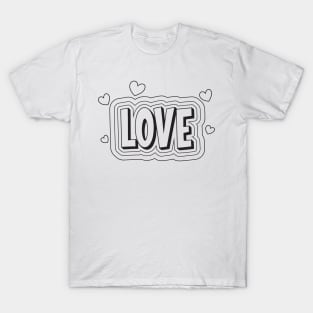 Love black & white T-Shirt